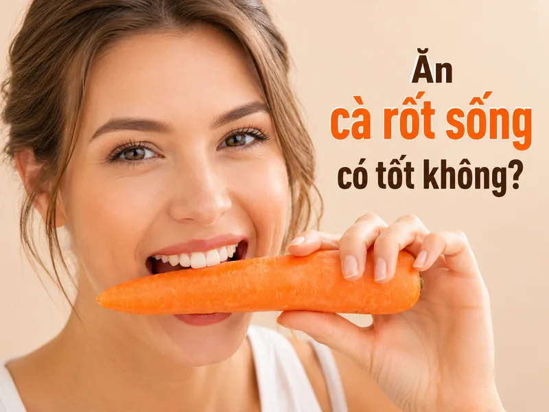 Ăn cà rốt sống có tốt không phụ thuộc khẩu phần, cách sơ chế và việc kết hợp cà rốt với các thực phẩm giàu dinh dưỡng khác.