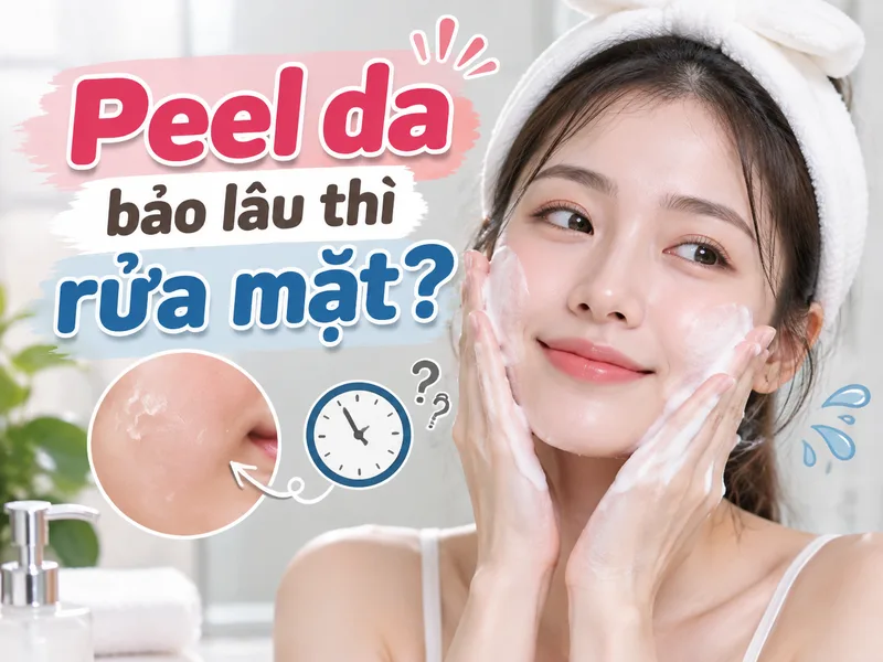 Lựa chọn thời điểm rửa mặt sau peel phụ thuộc vào loại sản phẩm và tình trạng da